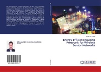 Enlarge image Cover: Energy Efficient Routing Protocols for Wireless Sensor Networks - LAP Lambert Academic Publishing