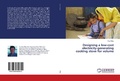 Cover: Designing a low-cost electricity-generating cooking stove for volume - LAP Lambert Academic Publishing