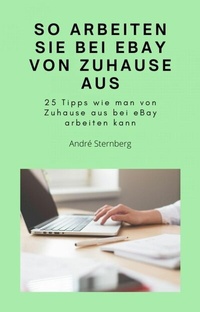 Abbildung von: So arbeiten Sie bei eBay von zu Hause aus - epubli