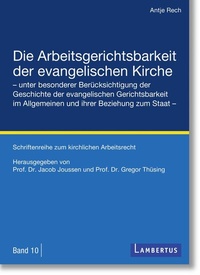 Abbildung von: Die Arbeitsgerichtsbarkeit der evangelischen Kirche - Lambertus-Verlag