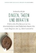 Cover: Dingen, Tagen und Beraten - Jan Thorbecke Verlag
