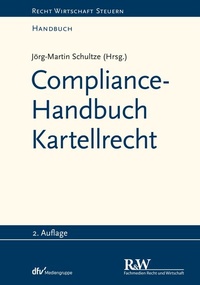 Abbildung von: Compliance-Handbuch Kartellrecht - Fachmedien Recht und Wirtschaft
