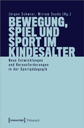 Cover: Bewegung, Spiel und Sport im Kindesalter - transcript