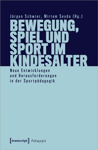 Abbildung von: Bewegung, Spiel und Sport im Kindesalter - transcript