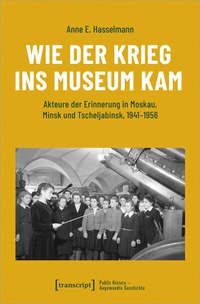 Abbildung von: Wie der Krieg ins Museum kam - transcript