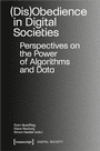 Cover: (Dis)Obedience in Digital Societies - transcript
