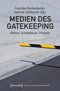 Cover: Medien des Gatekeeping - transcript