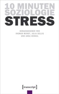 Cover: 10 Minuten Soziologie: Stress - transcript