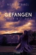 Cover: Gefangen - Grauen in St. Anna - Legionarion Verlag