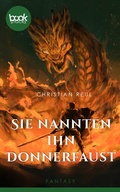 Cover: Sie nannten ihn Donnerfaust - dp DIGITAL PUBLISHERS GmbH