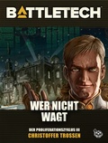 Cover: BattleTech - Wer nicht wagt - Yellow King Productions