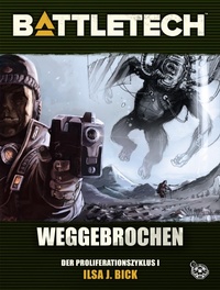 Enlarge image Cover: BattleTech - Weggebrochen - Yellow King Productions