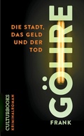 Cover: Die Stadt, das Geld und der Tod - CulturBooks Verlag