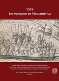Cover: 1519. Los europeos en Mesoam&eacute;rica - UNAM, Direcci&oacute;n General de Publicaciones y Fomento Editorial