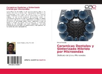 Abbildung von: Ceramicas Dentales y Sinterizado Híbrido por Microondas - Editorial Académica Española