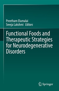 Abbildung von: Functional Foods and Therapeutic Strategies for Neurodegenerative Disorders - Springer
