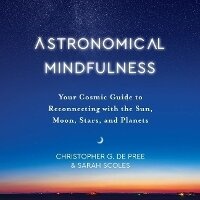 Abbildung von: Astronomical Mindfulness - HarperCollins