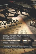 Cover: Bailey Jordan, AKA Heroine Extraordinaire - Jennifer Joseph