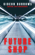 Cover: Future Shop - Gideon Burrows
