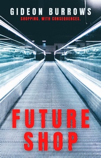 Enlarge image Cover: Future Shop - Gideon Burrows
