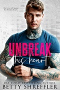 Cover: Unbreak This Heart (Healed Hearts Romances, #2) - Betty Shreffler