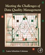 Cover: Meeting the Challenges of Data Quality Management - Academic Press