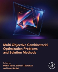 Enlarge image Cover: Multi-Objective Combinatorial Optimization Problems and Solution Methods - Academic Press