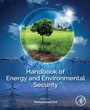 Cover: Handbook of Energy and Environmental Security - Academic Press