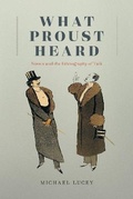 Cover: What Proust Heard - University of Chicago Press