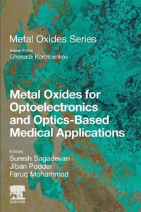 Enlarge image Cover: Metal Oxides for Optoelectronics and Optics-Based Medical Applications - Elsevier