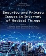Cover: Security and Privacy Issues in Internet of Medical Things - Academic Press