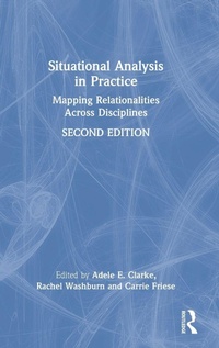 Enlarge image Cover: Situational Analysis in Practice - Routledge