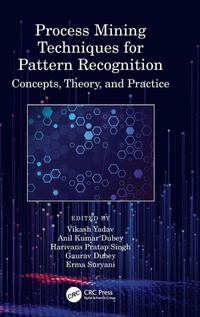 Enlarge image Cover: Process Mining Techniques for Pattern Recognition - CRC Press