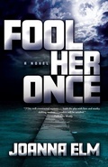 Cover: Fool Her Once - CamCat Publishing, LLC