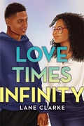 Cover: Love Times Infinity - Little, Brown Young Readers
