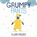 Cover: Grumpy Pants - Albert Whitman & Company