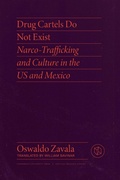 Cover: Drug Cartels Do Not Exist - Vanderbilt University Press