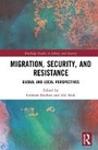 Cover: Migration, Security, and Resistance - Routledge