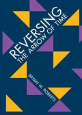 Cover: Reversing the Arrow of Time - Cambridge University Press
