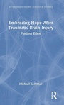 Cover: Embracing Hope After Traumatic Brain Injury - Routledge