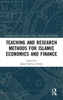 Cover: Teaching and Research Methods for Islamic Economics and Finance - Routledge