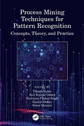 Cover: Process Mining Techniques for Pattern Recognition - CRC Press
