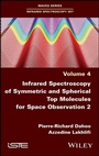 Cover: Infrared Spectroscopy of Symmetric and Spherical Top Molecules for Space Observation, Volume 2 - Wiley