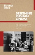 Cover: Designing Russian Cinema - Bloomsbury Academic