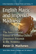 Cover: English Magic and Imperial Madness - McFarland & Co Inc