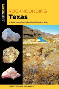 Abbildung von: Rockhounding Texas - Falcon Guides