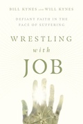 Cover: Wrestling with Job - Defiant Faith in the Face of Suffering - IVP Academic