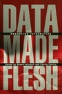 Cover: Data Made Flesh - Routledge