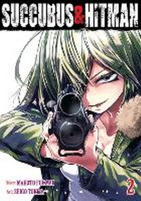 Enlarge image Cover: Succubus and Hitman Vol. 2 - Seven Seas Entertainment, LLC
