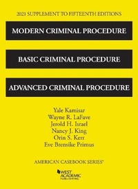 Enlarge image Cover: Modern Criminal Procedure, Basic Criminal Procedure, and Advanced Criminal Procedure, 2021 Supplement - West Academic Press